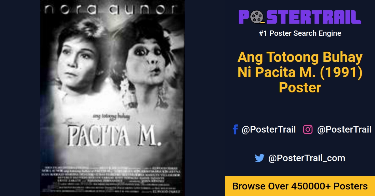 Ang Totoong Buhay Ni Pacita M 1991 Poster PosterTrail