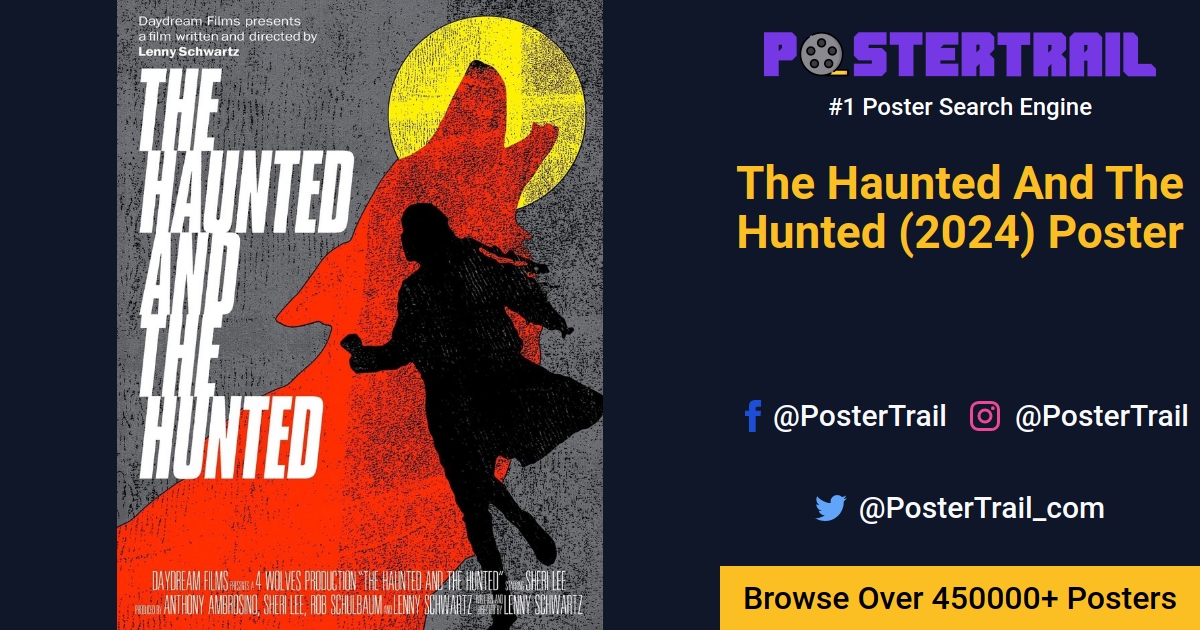 The Haunted And The Hunted (2024) Poster